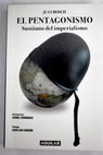 El pentagonismo sustituto del imperialismo / Juan Bosch Marn