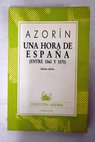 Una hora de España Entre 1560 y 1570 / José Azorín Martinez Ruiz