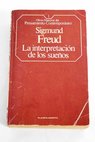 La interpretacin de los sueos / Sigmund Freud