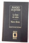 La fortuna con seso y la hora de todos Marco Bruto / Francisco de Quevedo y Villegas