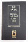 El Secreto profesional y otros textos / Jean Cocteau