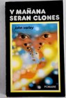 Y maana sern clones / John Varley
