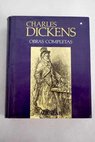 Obras completas tomo I / Charles Dickens