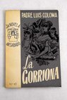 La Gorriona antologa VI el oro de los galeones / Luis Coloma