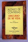 Discurso de mi vida / Alonso de Contreras