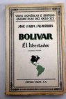 Bolivar El Libertador / Jos Mara Salaverra