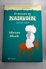 El mundo de Nasrudn cuentos sufes / Idries Shah