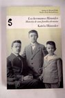Los hermanos Himmler historia de una familia alemana / Katrin Himmler