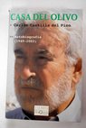 Casa del olivo autobiografía 1949 2003 / Carlos Castilla del Pino