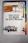 Les récrés du petit Nicolas / Jean Jacques Sempé