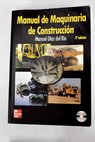 Manual de maquinaria de construcción / Manuel Díaz del Río y Jáudenes