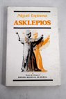 Asklepios el ltimo griego / Miguel Espinosa