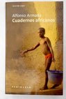 Cuadernos africanos / Alfonso Armada