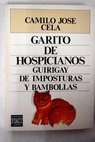 Garito de hospicianos guirigay de imposturas y bambollas / Camilo Jos Cela