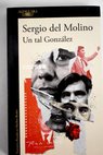 Un tal Gonzlez / Sergio del Molino