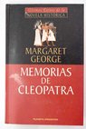 Memorias de Cleopatra la reina del Nilo / Margaret George
