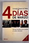 4 días de marzo de las mochilas de la muerte al vuelco electoral / Consuelo Álvarez de Toledo
