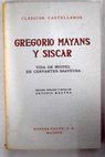 Vida de Miguel de Cervantes Saavedra / Gregorio Mayans y Siscar