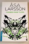 Cuando pase tu ira / Asa Larsson