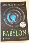 Projekt Babylon / Andreas Wilhelm