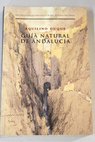 Guía natural de Andalucía / Aquilino Duque