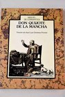 Don Quijote de la Mancha / José Luis Giménez Frontín