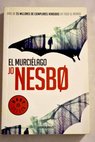 El murcilago / Jo Nesb