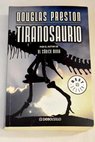 Tiranosaurio / Douglas Preston