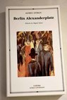 Berlín Alexanderplatz la historia de Franz Biberkopf / Alfred Doblin