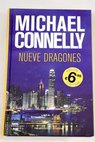 Nueve dragones / Michael Connelly