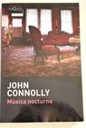 Msica nocturna / John Connolly