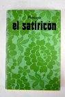 El satiricón / Cayo Petronio Árbitro