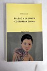 Balzac y la joven costurera china / Sijie Dai