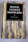 Galndez / Manuel Vzquez Montalbn