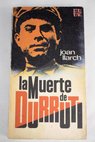 La muerte de Durruti / Joan Llarch
