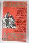 Tesoro breve de las letras hispnicas literatura castellana tomo III de Lope de Vega a Gracin