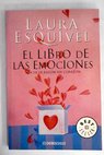 El libro de las emociones / Laura Esquivel