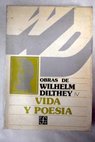 Vida y poesía / Wilhelm Dilthey