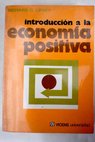 Introduccin a la economa positiva / Richard G Lipsey