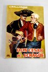 Don Csar de Echague / Jos Mallorqu
