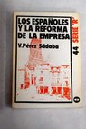 Los espaoles y la reforma de la empresa / Vicente Prez Sdaba