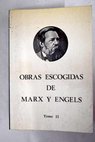 Obras escogidas tomo II / Marx Karl Engels Friedrich