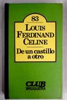 De un castillo a otro / Louis Ferdinand Celine