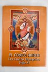 El Códice Aureo los cuatro Evangelios siglo XI estudio preliminar / Matilde López Serrano