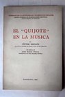 El Quijote en la música / Víctor Espinós Molto