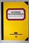 Leyendas de Guatemala / Miguel ngel Asturias