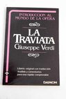 La Traviata libreto original en italiano / Francesco Maria Piave