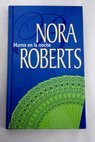 Humo en la noche historias nocturnas / Nora Roberts