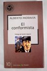 El conformista / Alberto Moravia