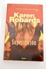 Superstición / Karen Robards